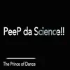 The Prince of Dance - Peep Da Science!